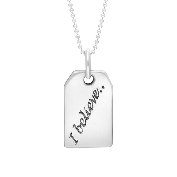 Silver Small Tag “I Believe”