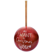 All I Want For Christmas Bauble